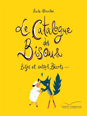 cover image of Le catalogue des bisous, bises et autres bécots